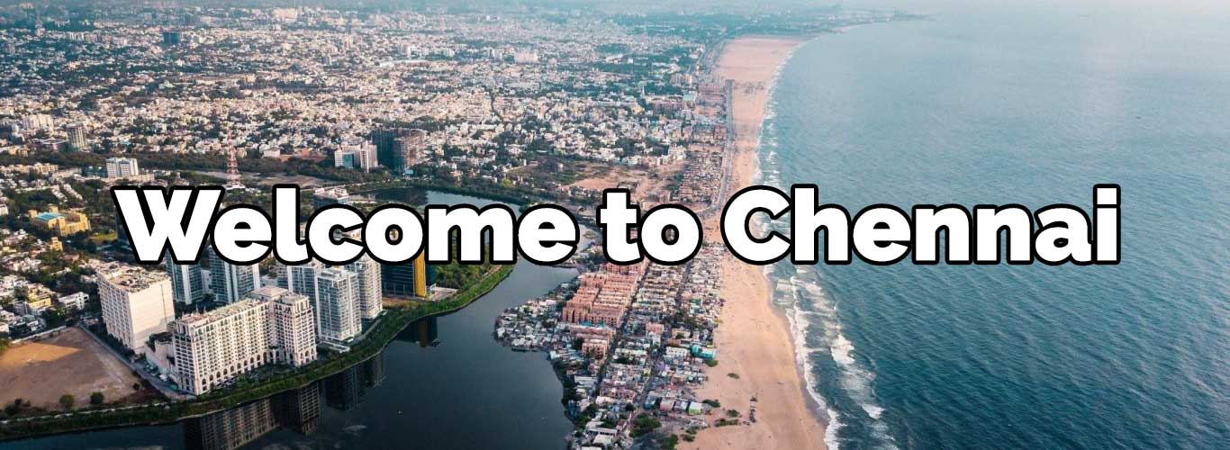 welcome to Chennai